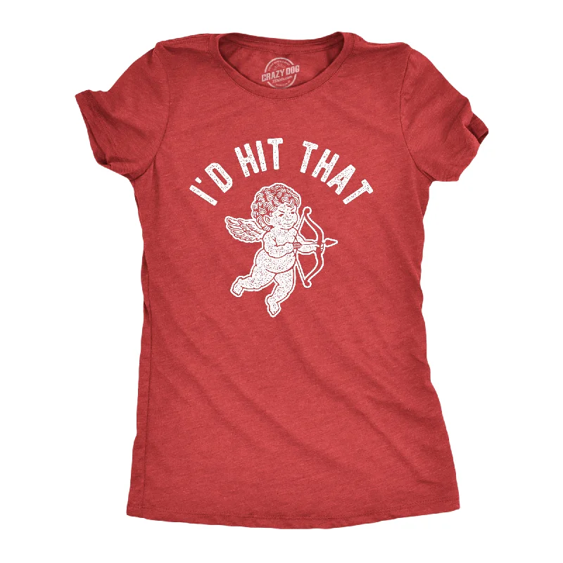 I'd Hit That Cupid Women's T Shirt