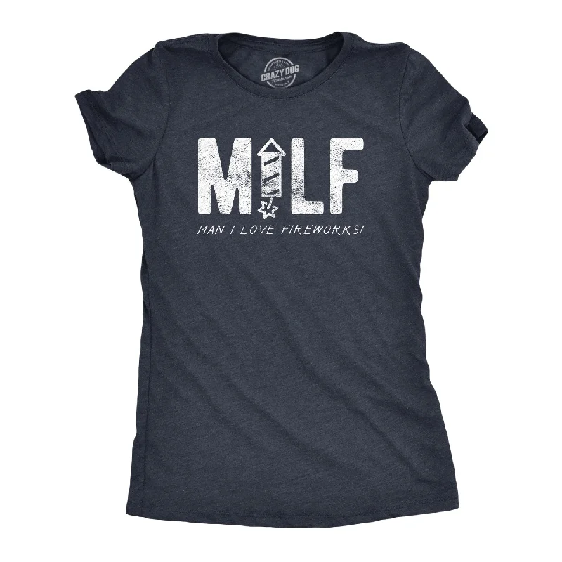 MILF Man I Love Fireworks Women's T Shirt